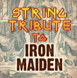 Iron Maiden (UK-1) : String Tribute to Iron Maiden
